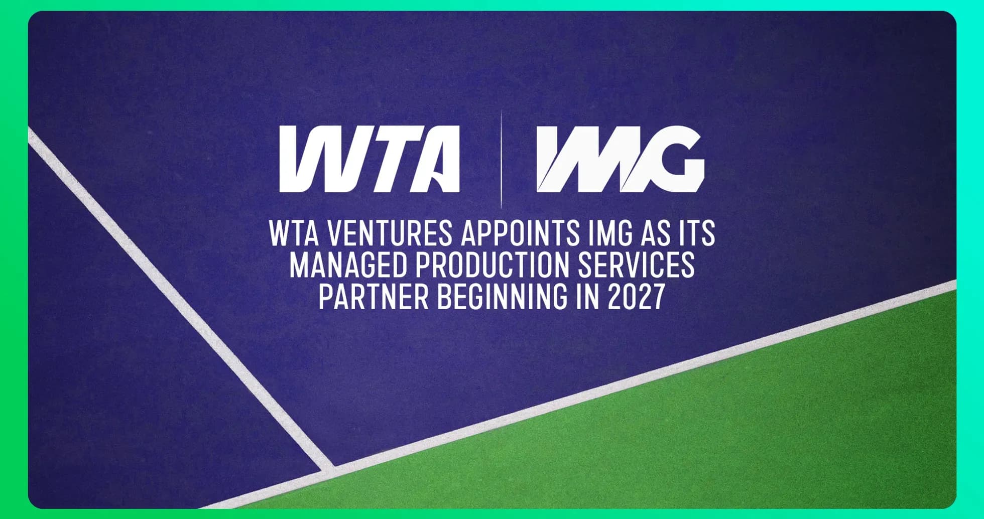 WTA and IMG partnership announcement for 2027 WTA and IMG partnership announcement for 2027